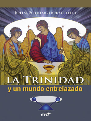 cover image of La Trinidad y un mundo entrelazado